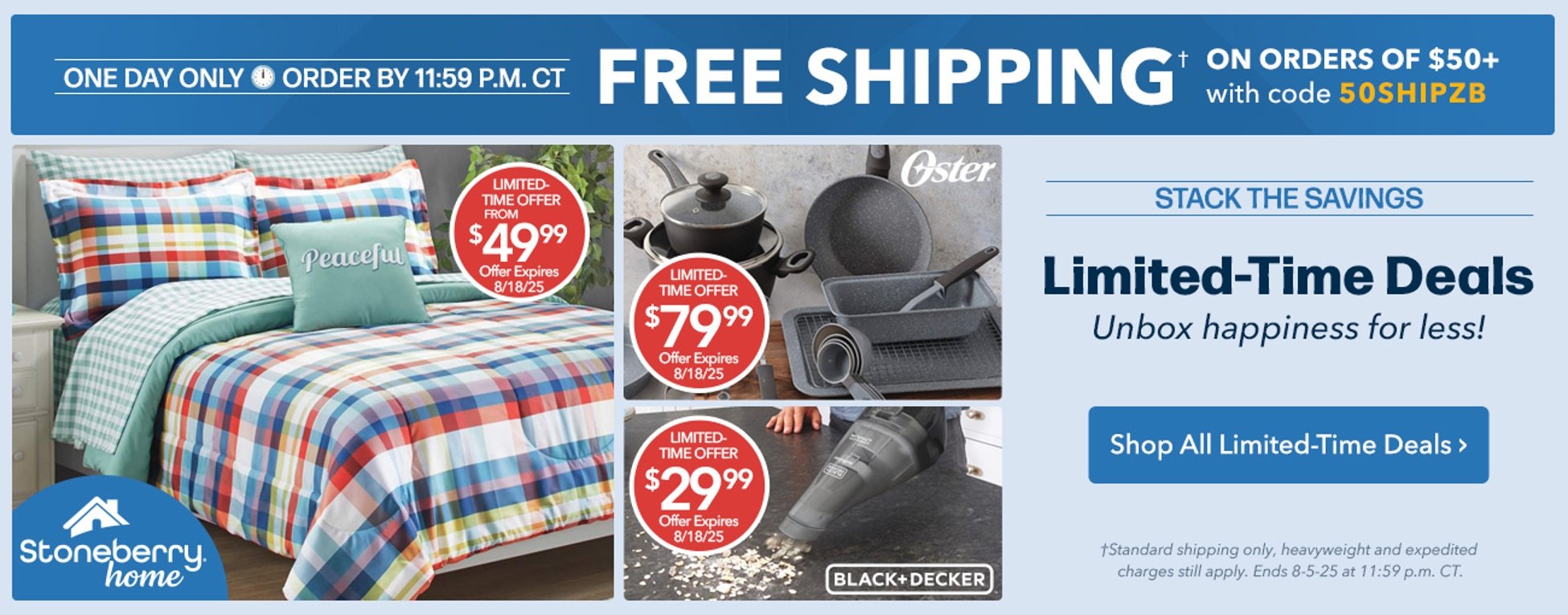 Free Standard Shipping on orders of $50 or more with code 50SHIPZB. Shop Limited-Time Deals